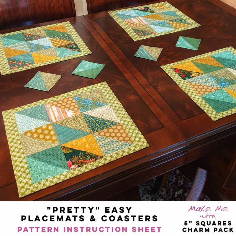 Charming Pretty Easy Placemats & Coasters - 5 Squares/Charm Pack Pattern