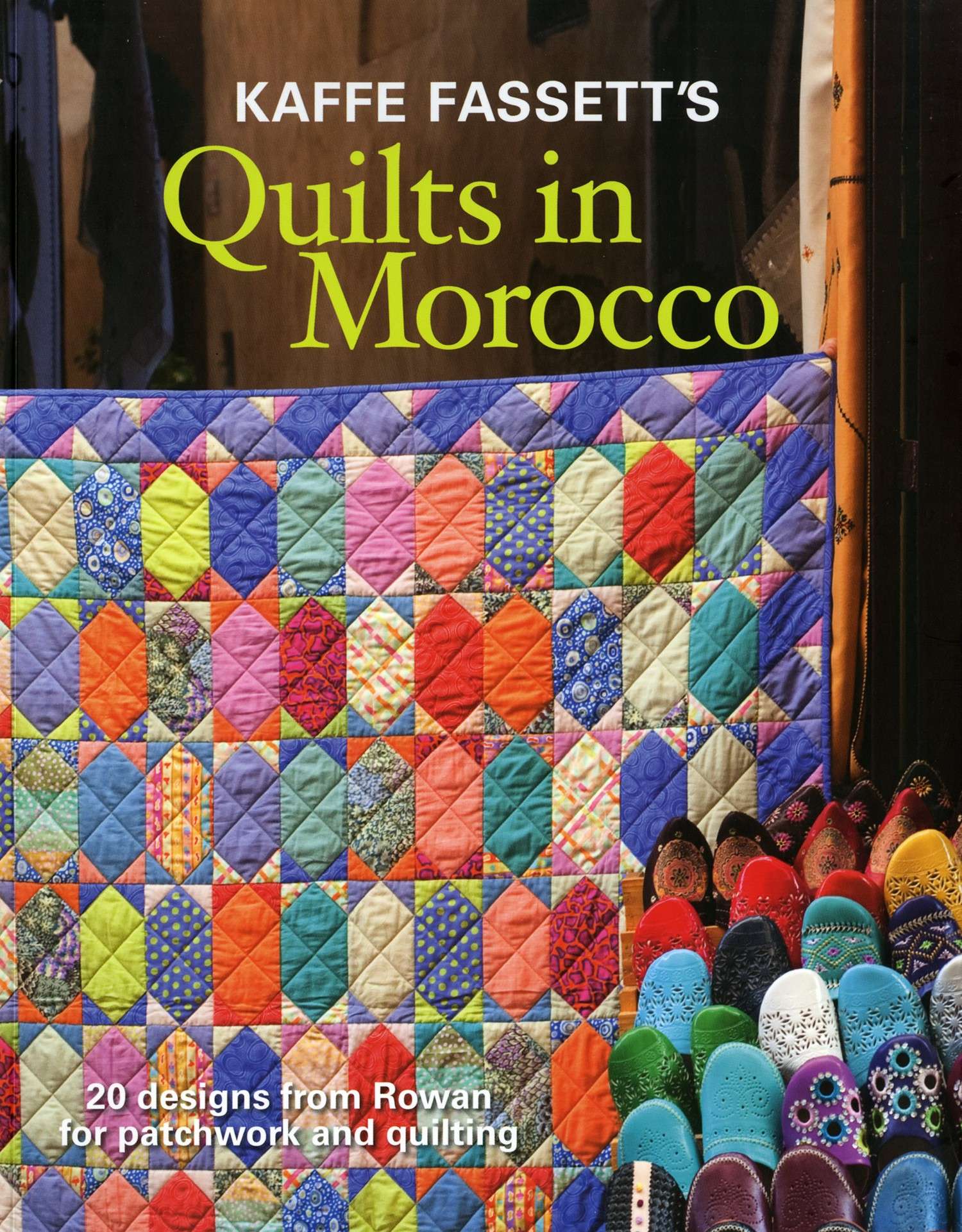 Kaffe Fassett's Magical Quilts in Morocco - Softcover