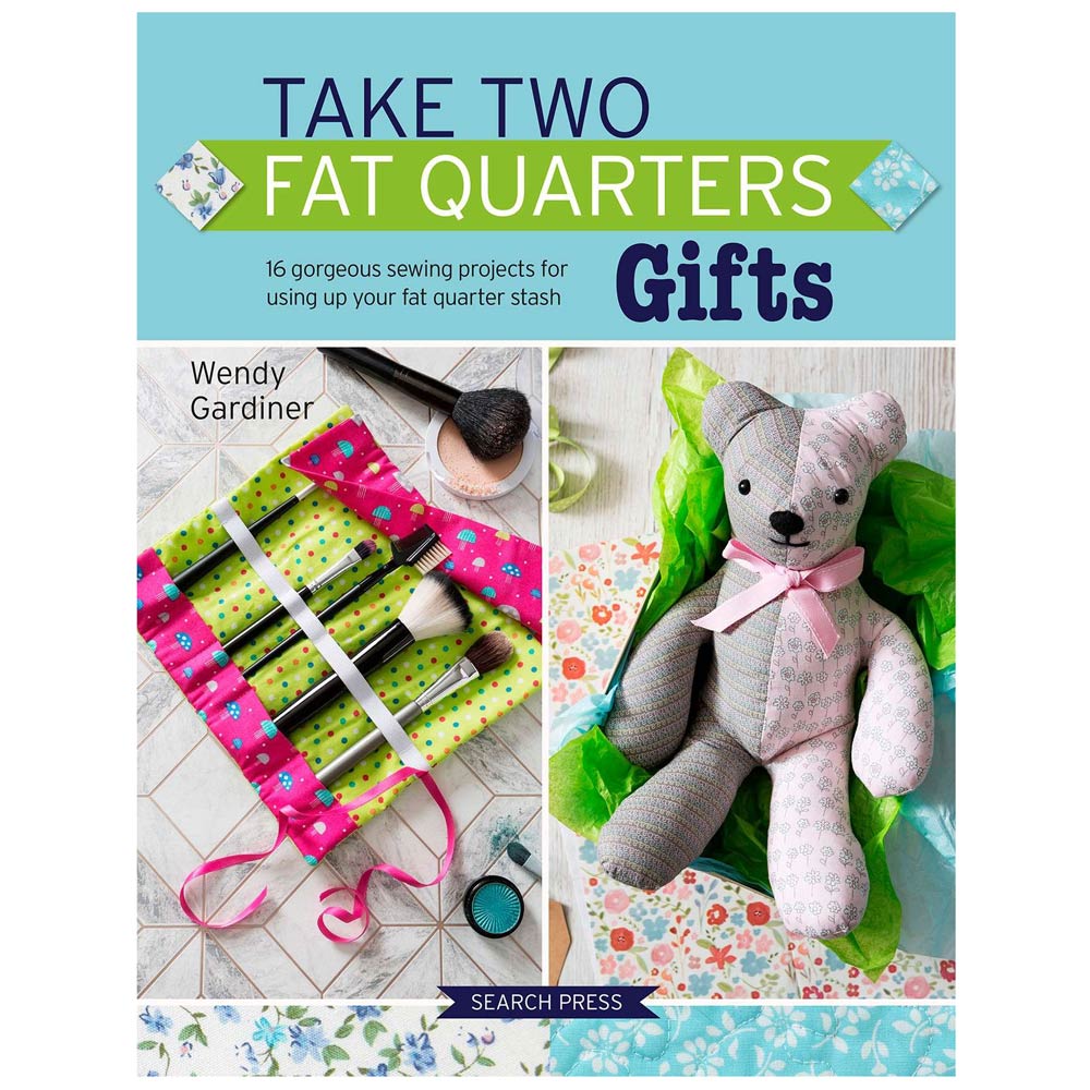 Take Two Fat Quarters: Irresistible Gift - Making Collection