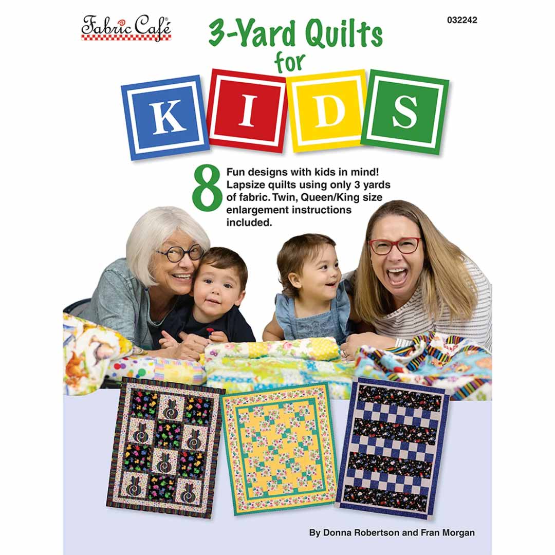 Amazing 3 Yard Quilts for Kids: Revised 2nd Edition