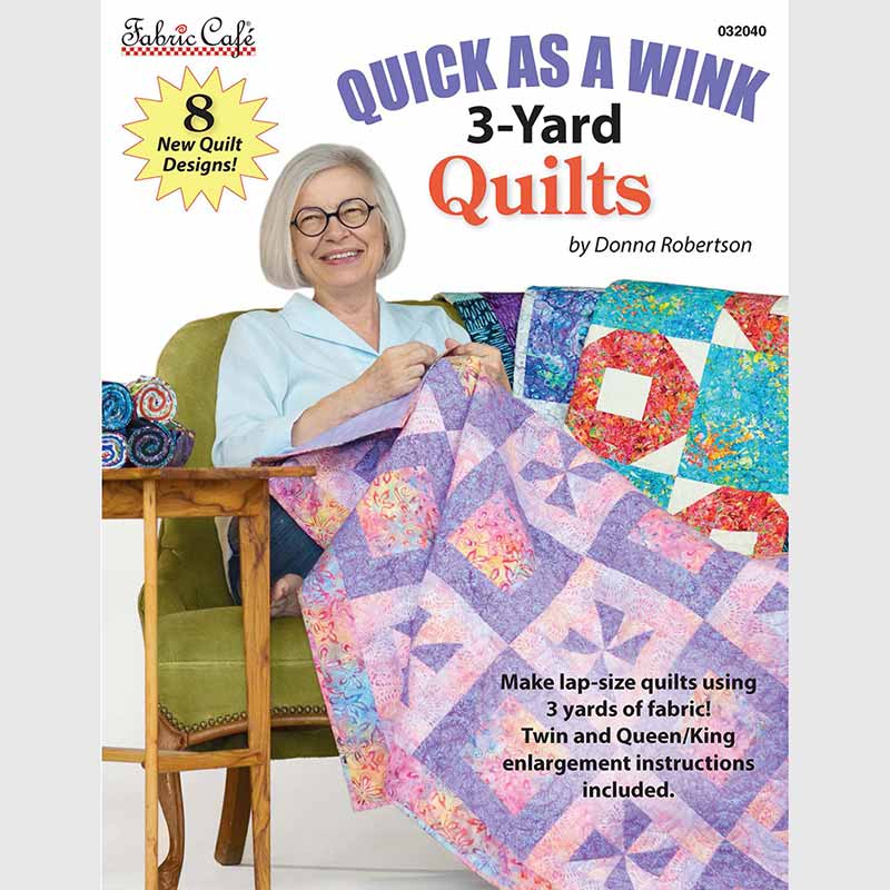 Quick As A Wink 3-Yard Quilts Pattern Book: Your Gateway to Stunning Quilts!