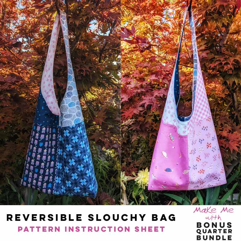 Exclusive Reversible Slouchy Bag - 8-Piece Bonus Quarter Bundle Pattern