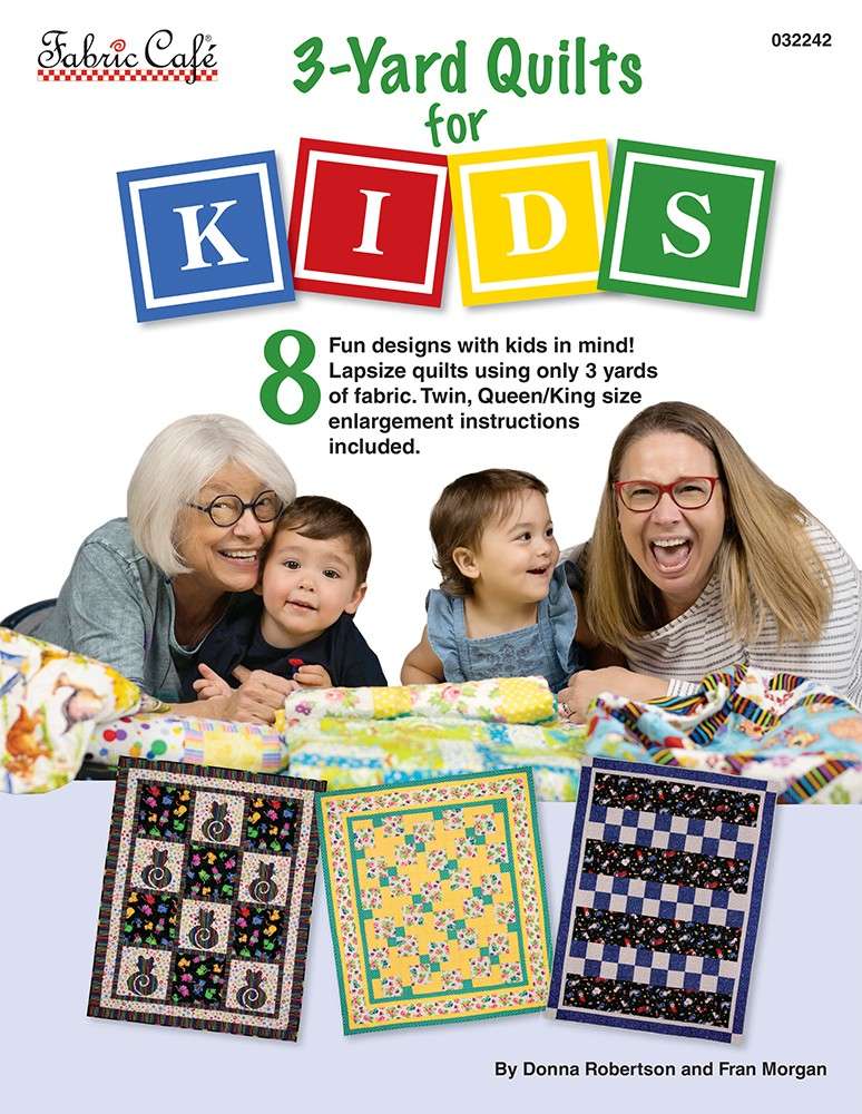 Amazing 3 Yard Quilts for Kids: Revised 2nd Edition