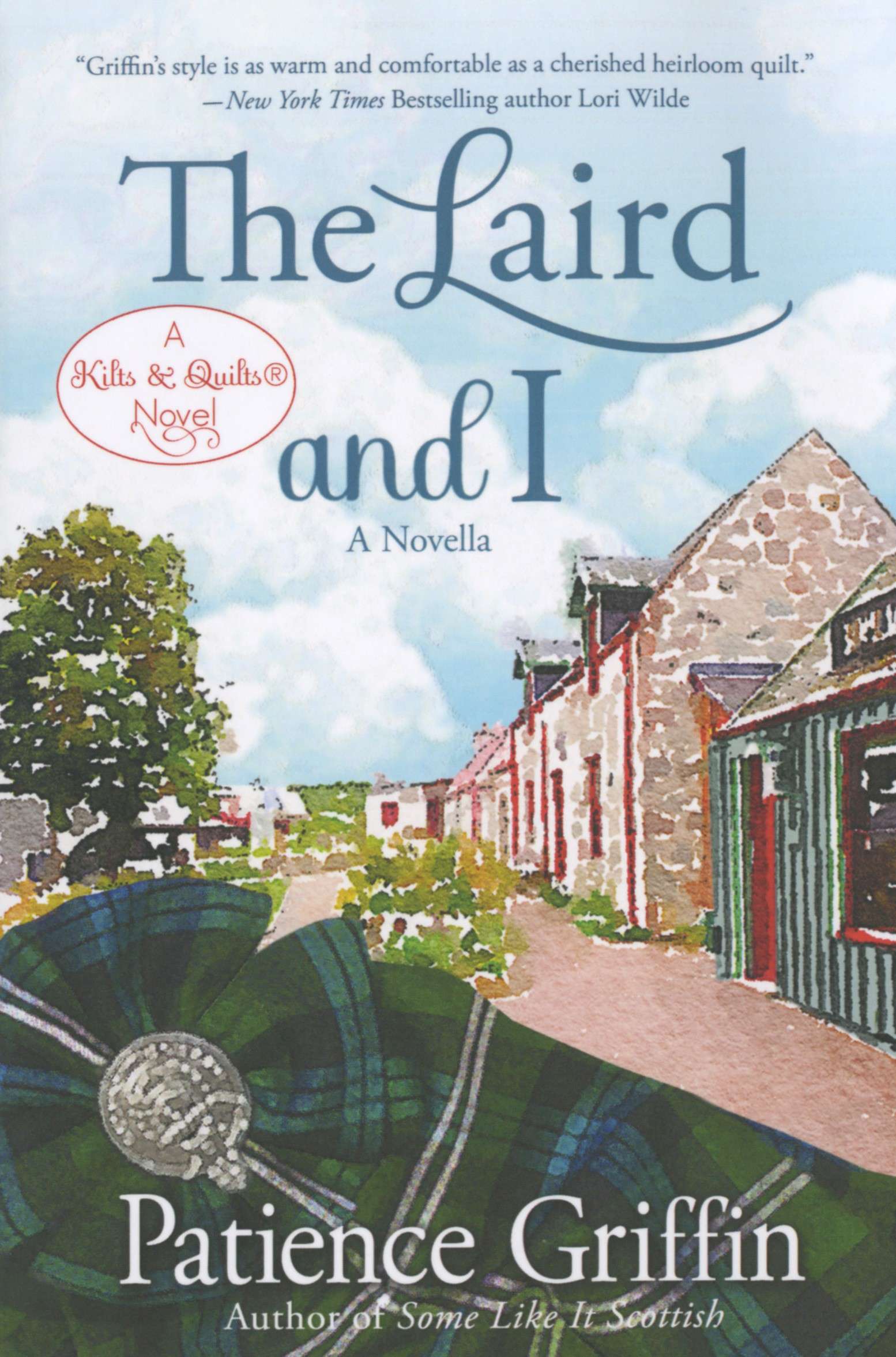 The Laird And I: A Heartwarming Scottish Quilting Romance