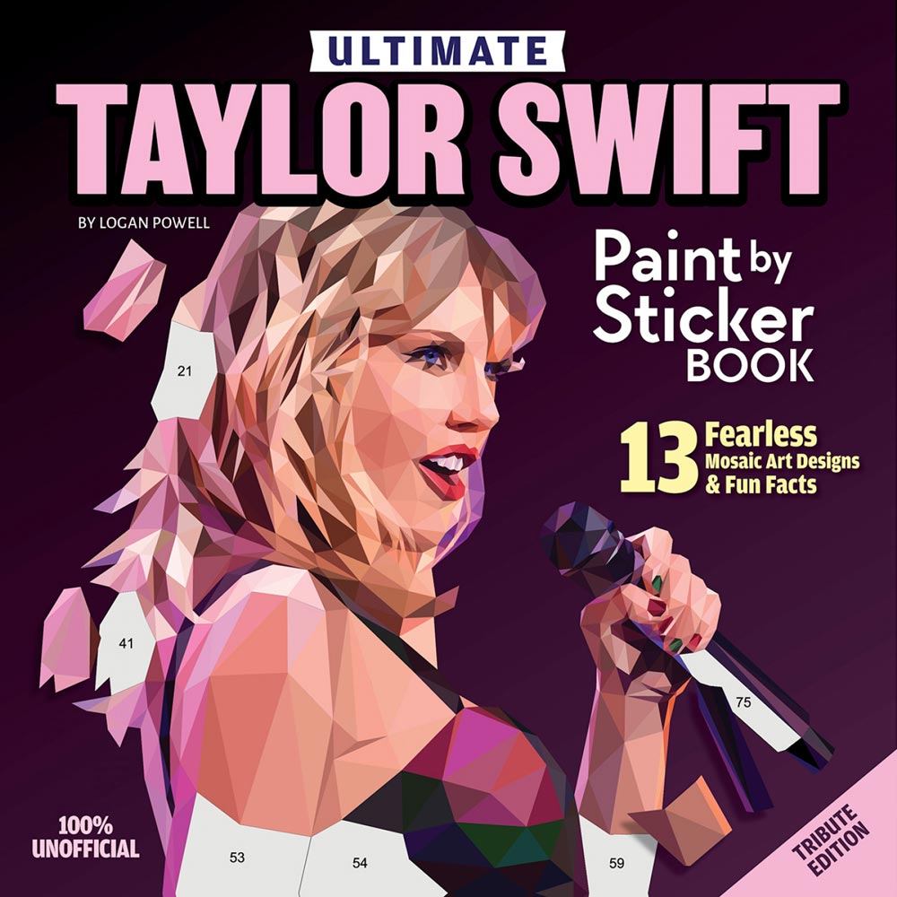 The Ultimate Tribute: Taylor Swift Paint by Sticker Book