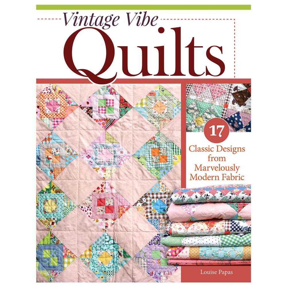 Discover the Magic of Vintage Vibe Quilts Book
