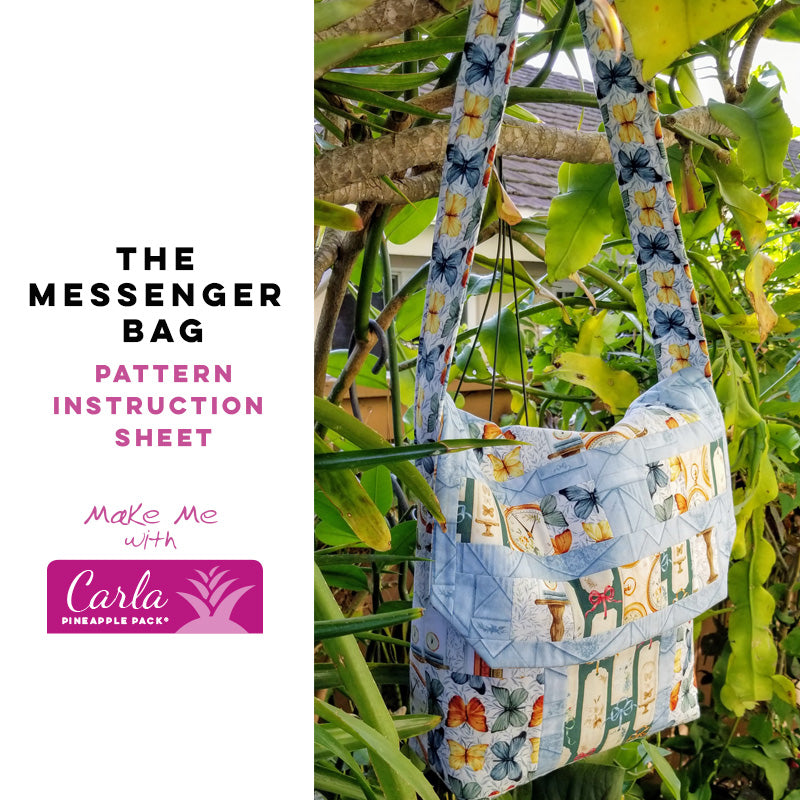 Carla Pineapple Pack Pattern - The Ultimate Messenger Bag