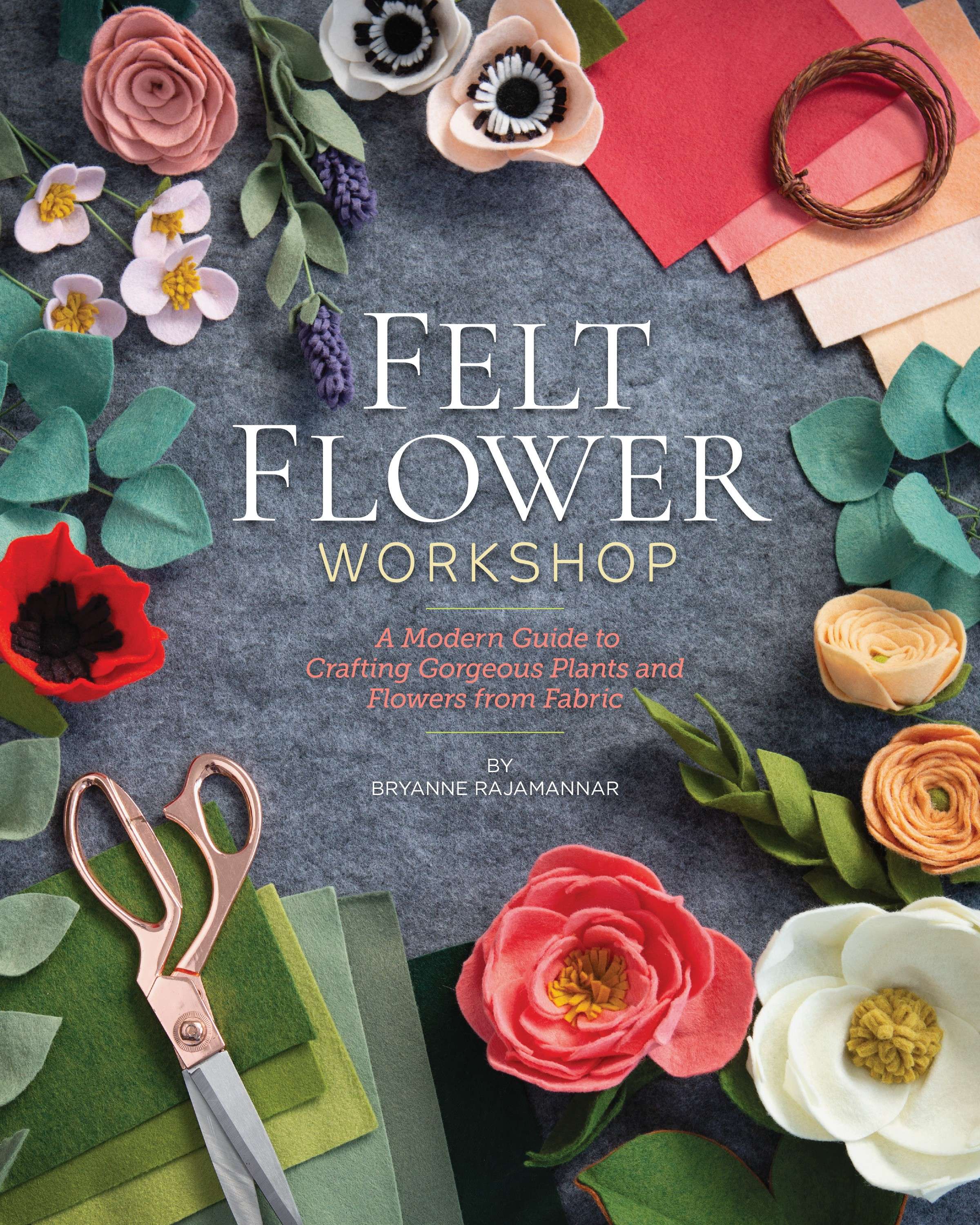Felt Flower Crafting Workshop Book