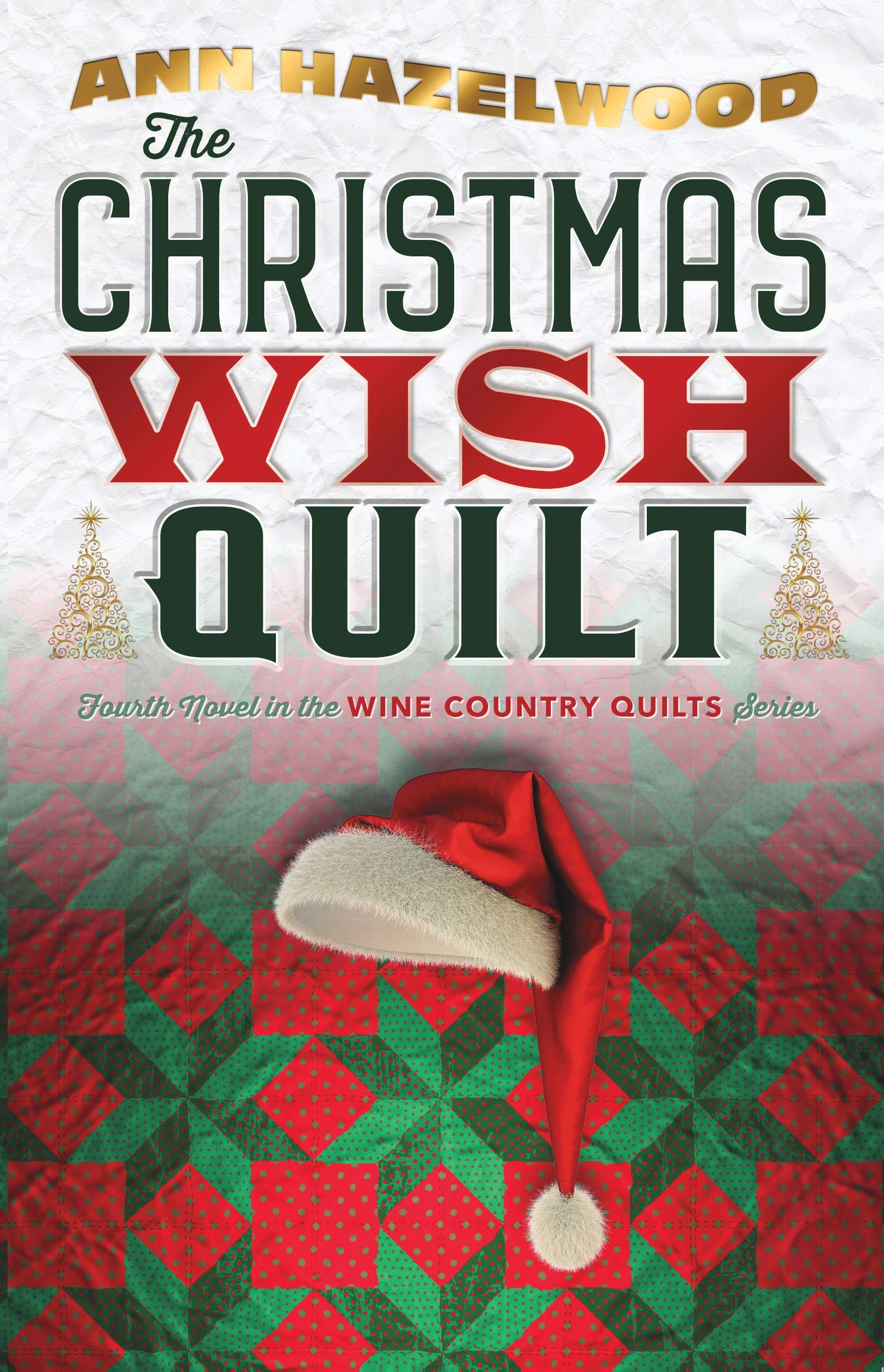 The Enchanting Christmas Wish Quilt Novel