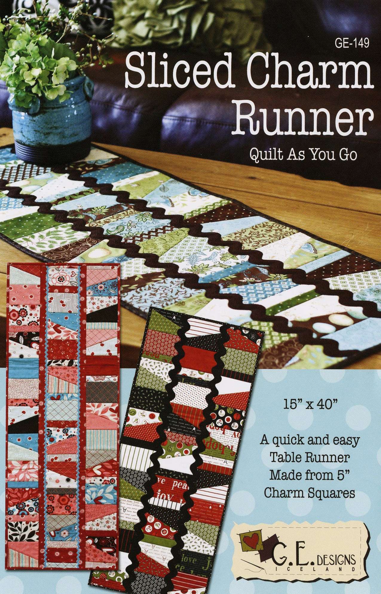 Gudrun Erla's Sliced Charm Runner Quilt - As - You - Go Pattern