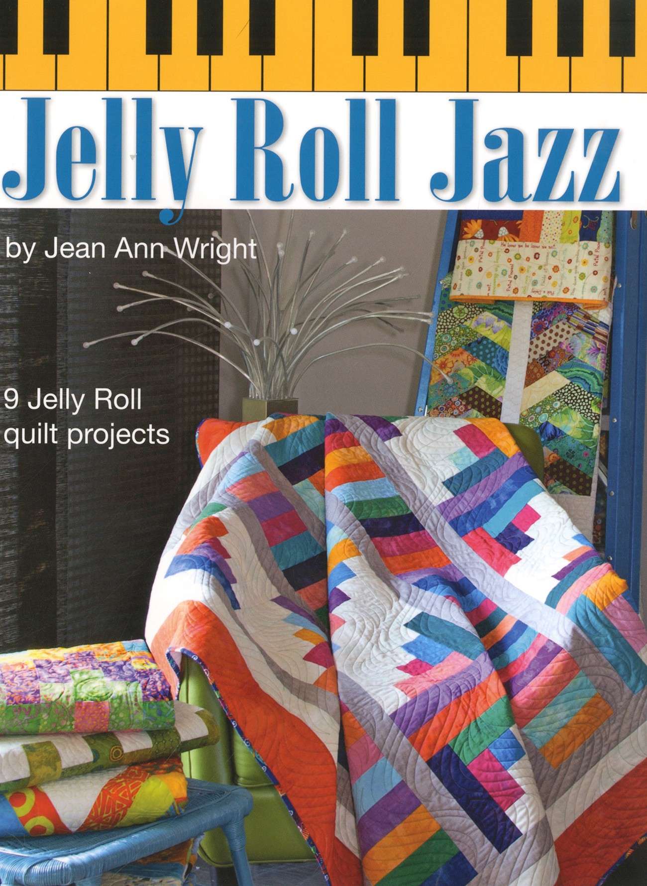 Jelly Roll Jazz - Softcover: Quilting Delight!