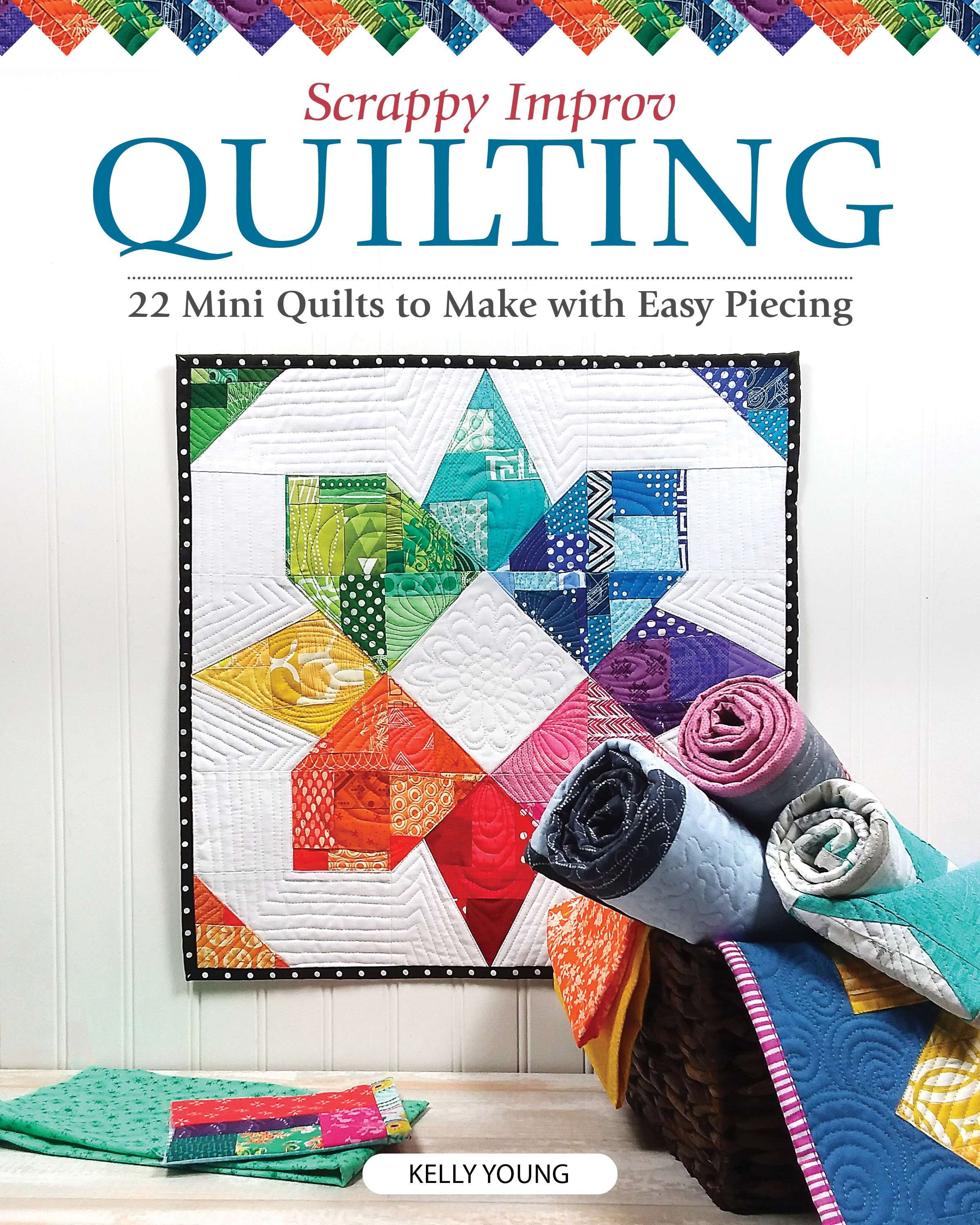Scrappy Improv Quilting: Your Gateway to Quilting Fun