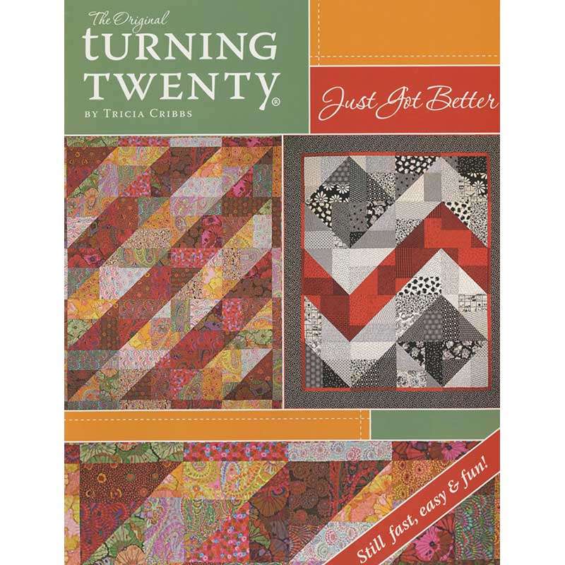 Turning Twenty: The Ultimate Quilting Book for a Better Crafting Experience