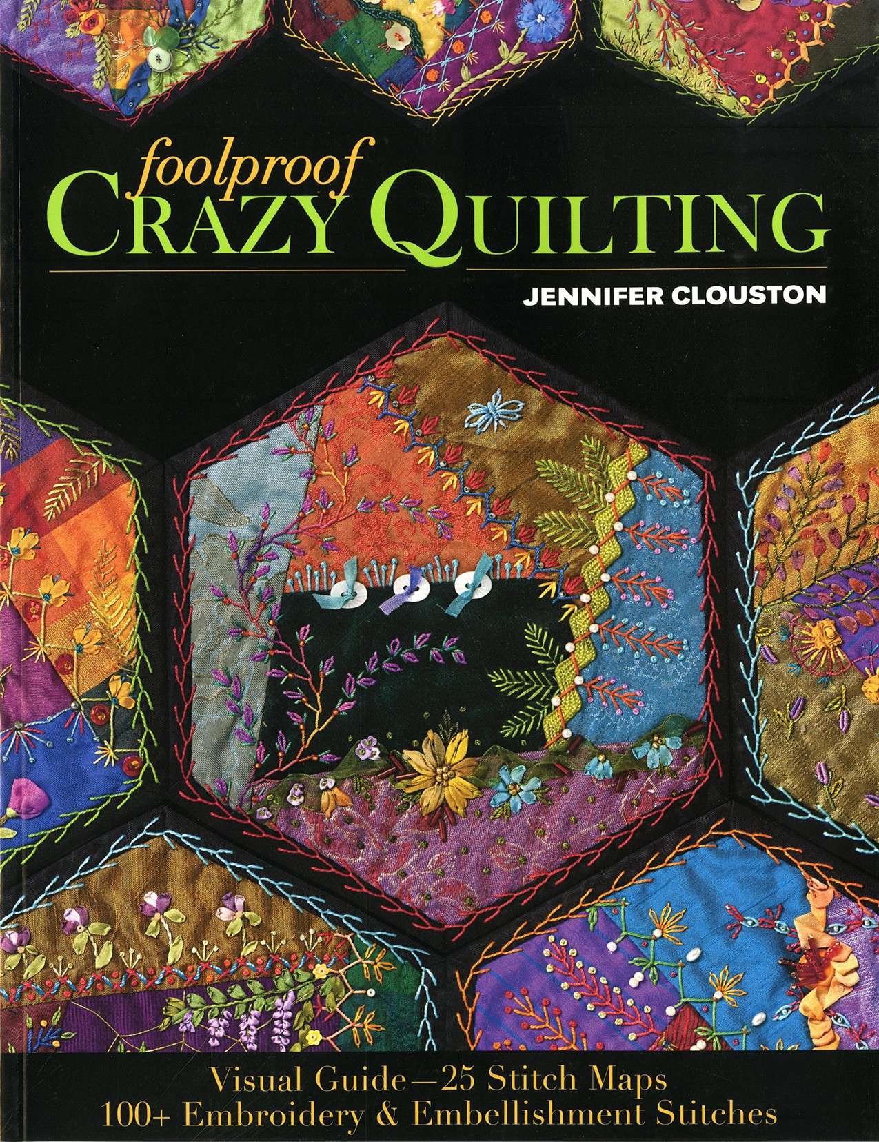 Unleash Your Creativity with Foolproof Crazy Quilting - Softcover