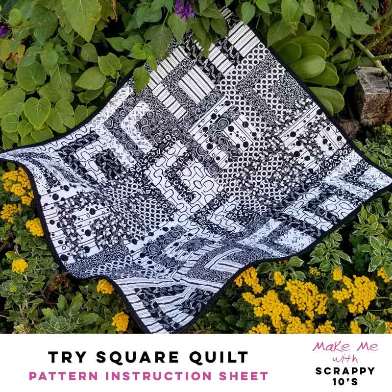 Irresistible Try Square Quilt - Scrappy 10's Pattern