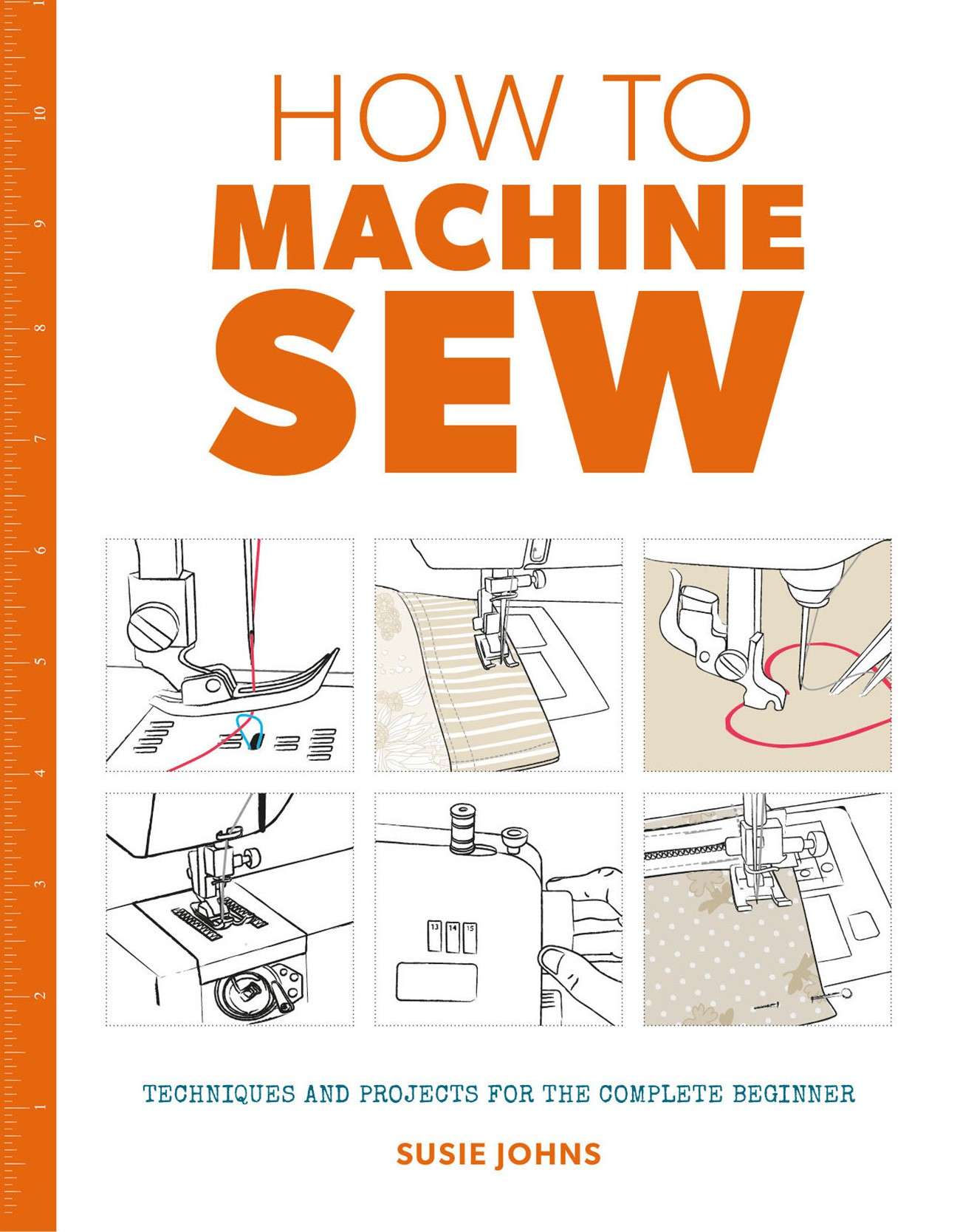 Mastering Machine Sewing: A Beginner's Guide