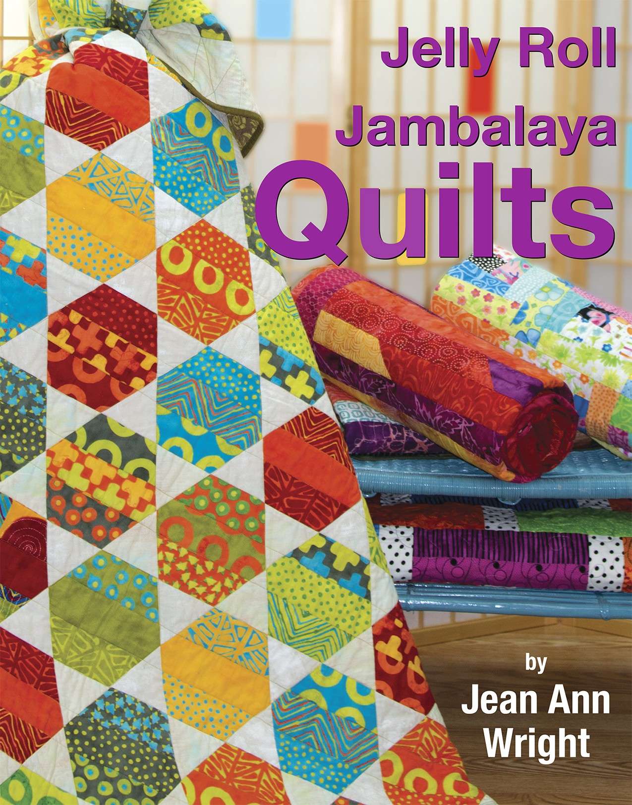 Jelly Roll Jambalaya Quilts - Softcover: A Sewing Adventure!