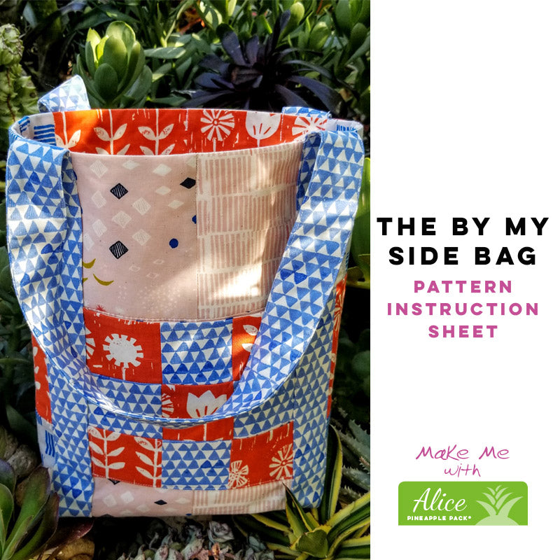 Alice Pineapple Pack Pattern - The Irresistible By My Side Bag