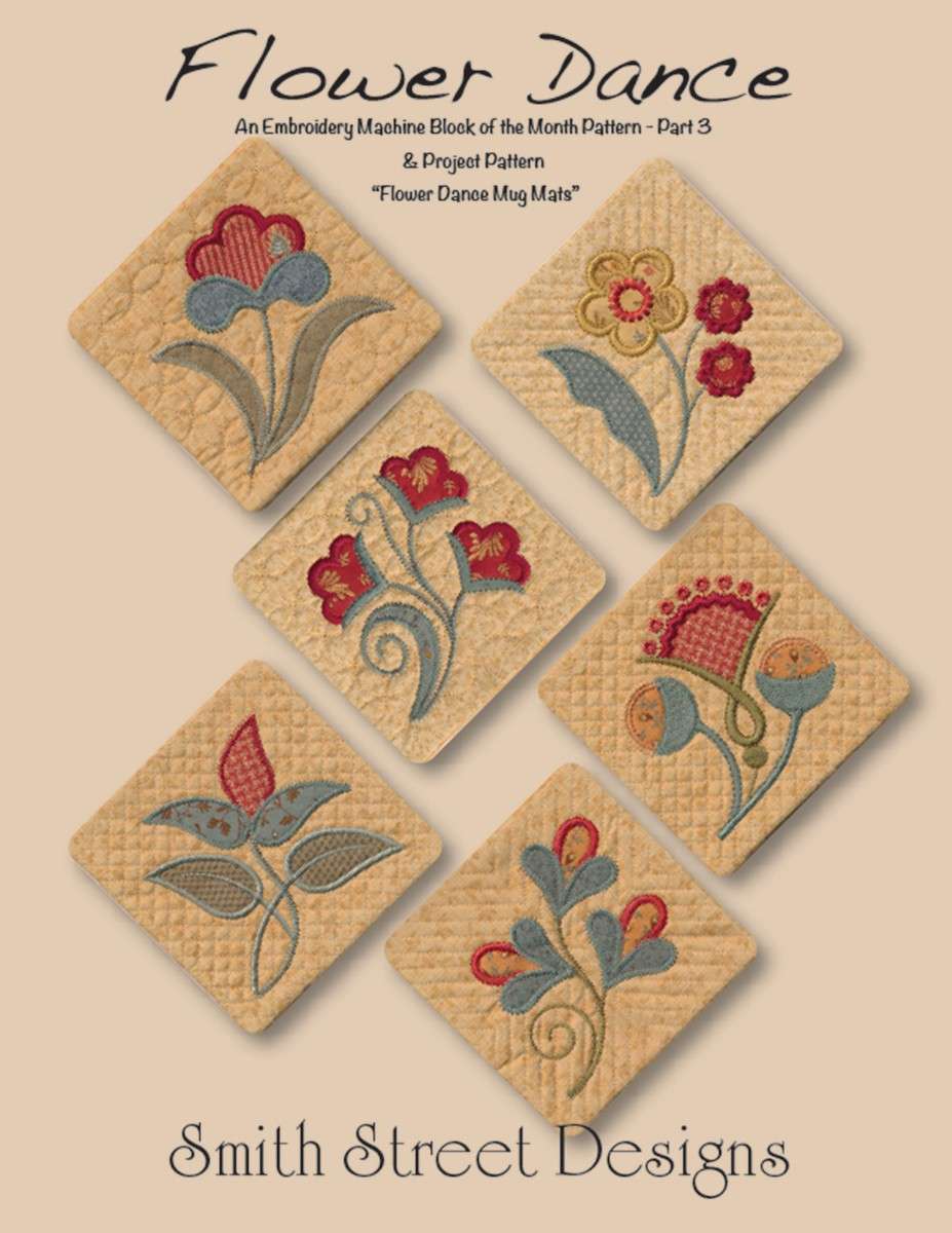 Smith Street Designs' Flower Dance - Part 3 Machine Embroidery CD: A Must-Have for Quilters!
