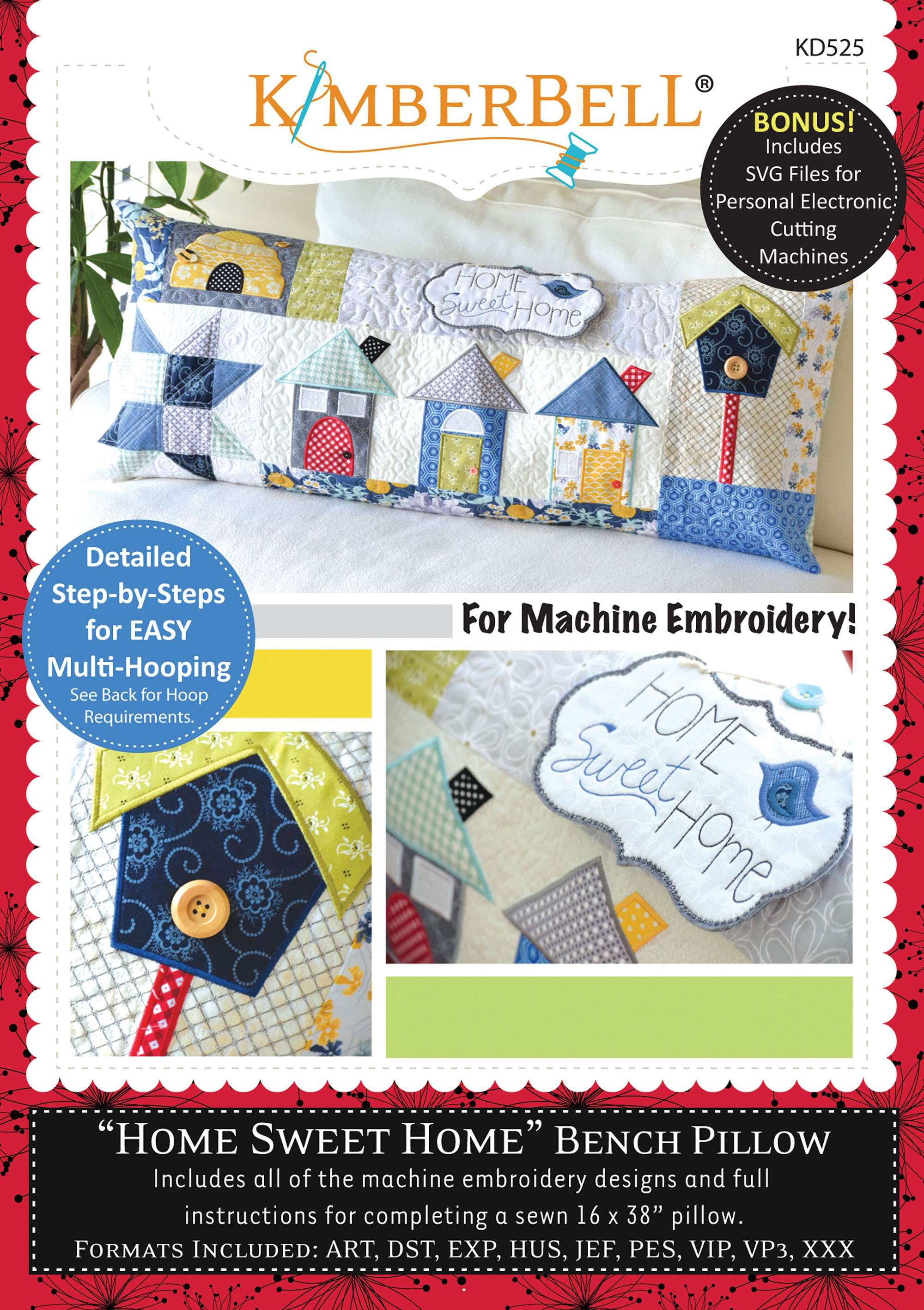 Kimberbell's Home Sweet Home Bench Pillow Machine Embroidery CD - Transform Your Home Decor!