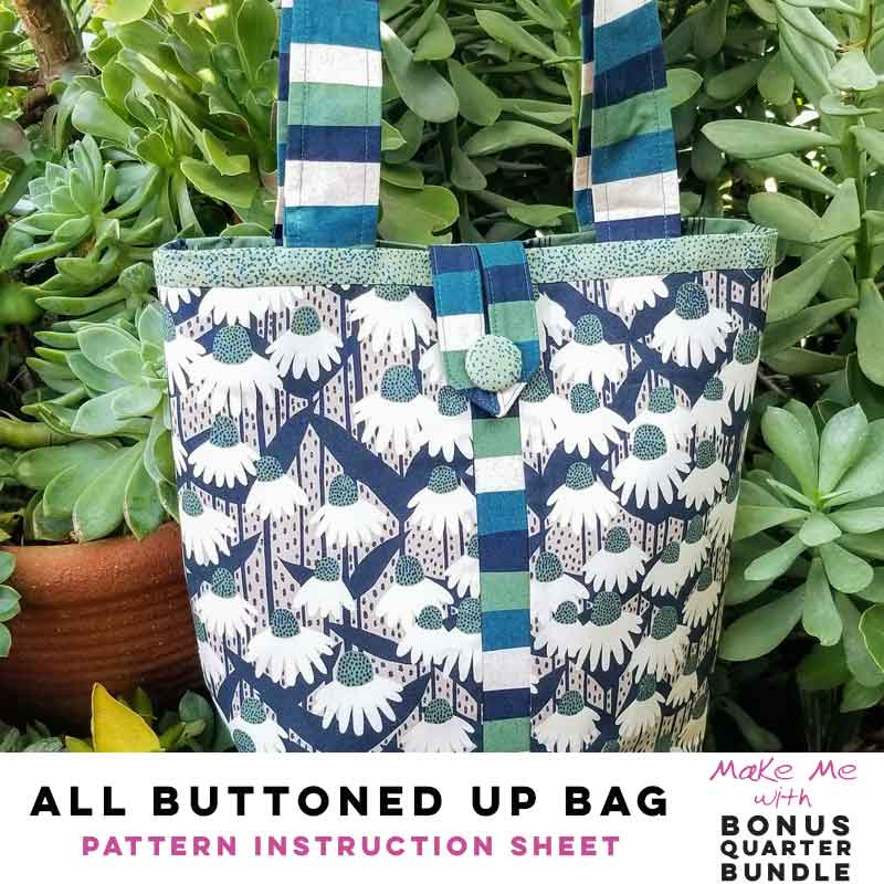 All Buttoned Up Bag - Exclusive 6 - Piece Bonus Quarter Bundle Pattern