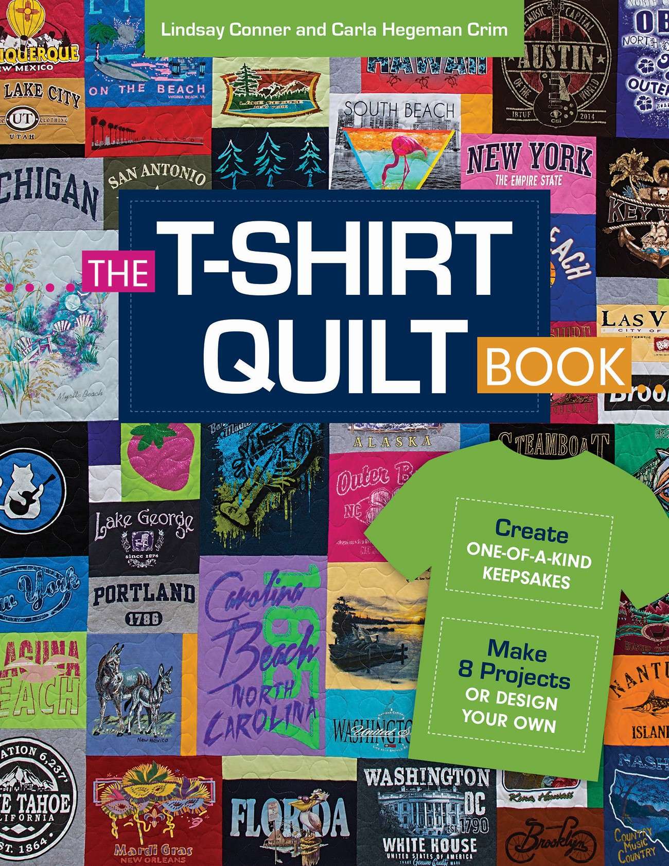 The Ultimate T-Shirt Quilt Book