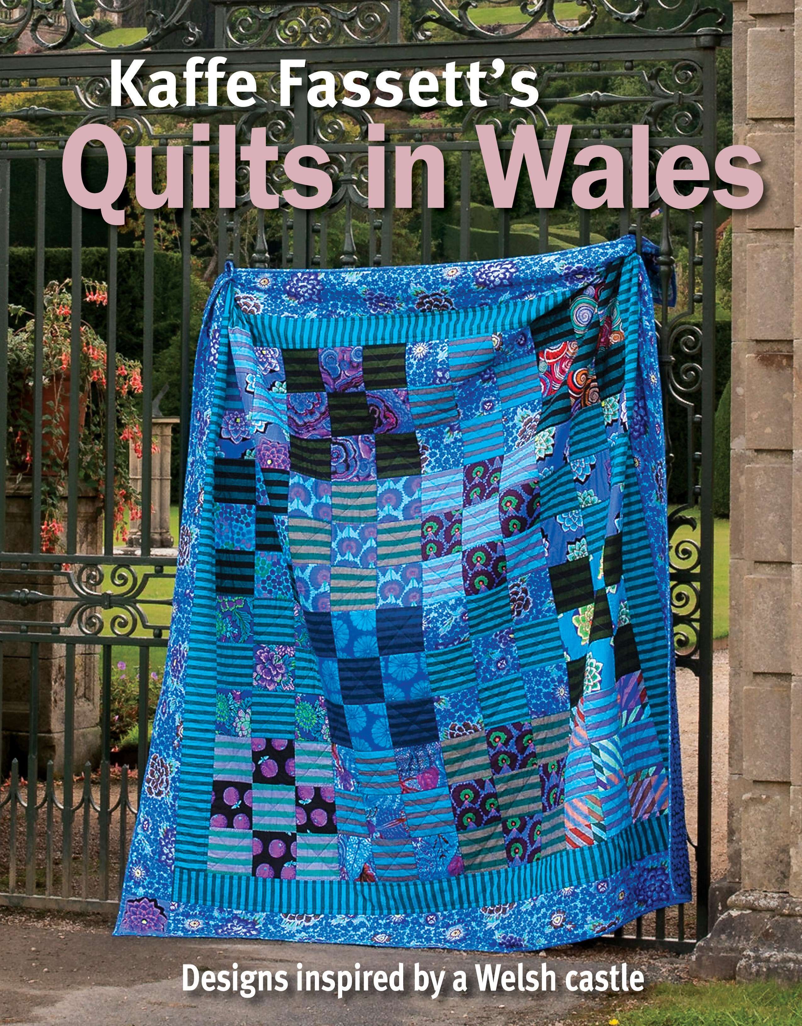 Kaffe Fassett's Enchanting Quilts in Wales