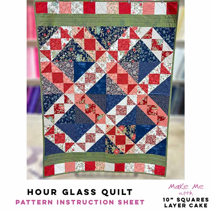 Stunning Hour Glass Quilt - 10 Squares/Layer Cake Pattern