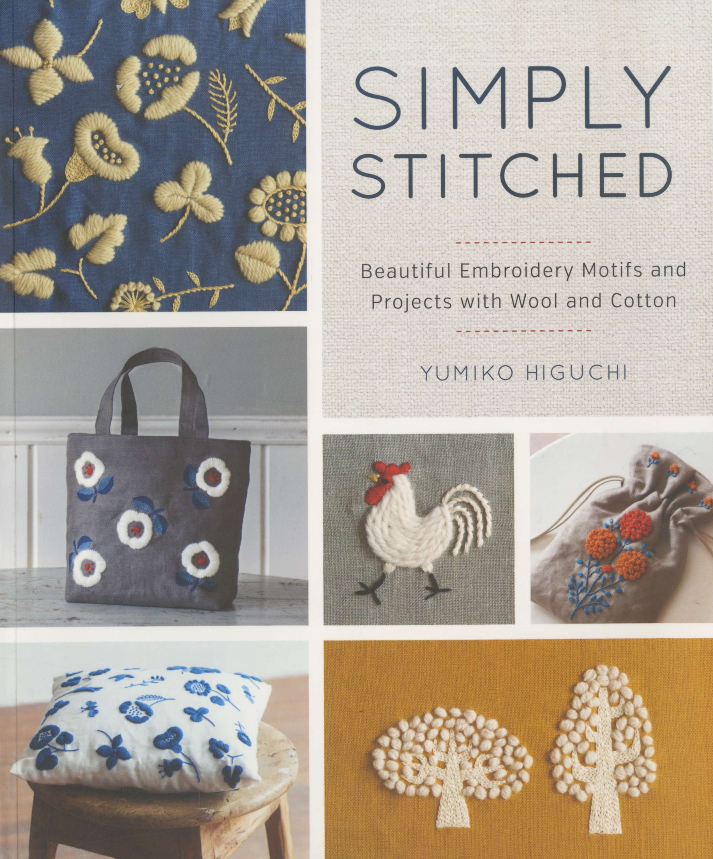Simply Stitched - Softcover: A Must - Have Embroidery Book