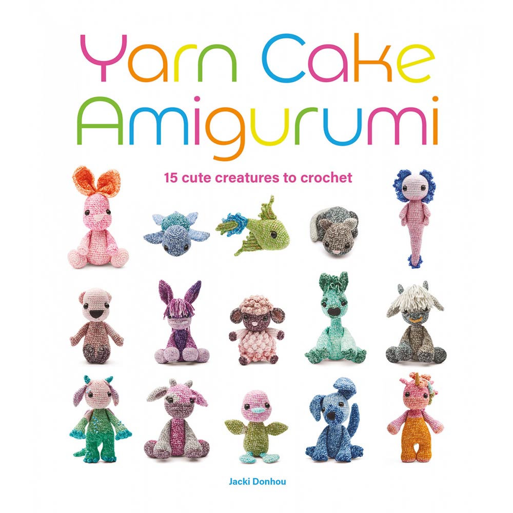 Enchanting Yarn Cake Amigurumi Crochet Book