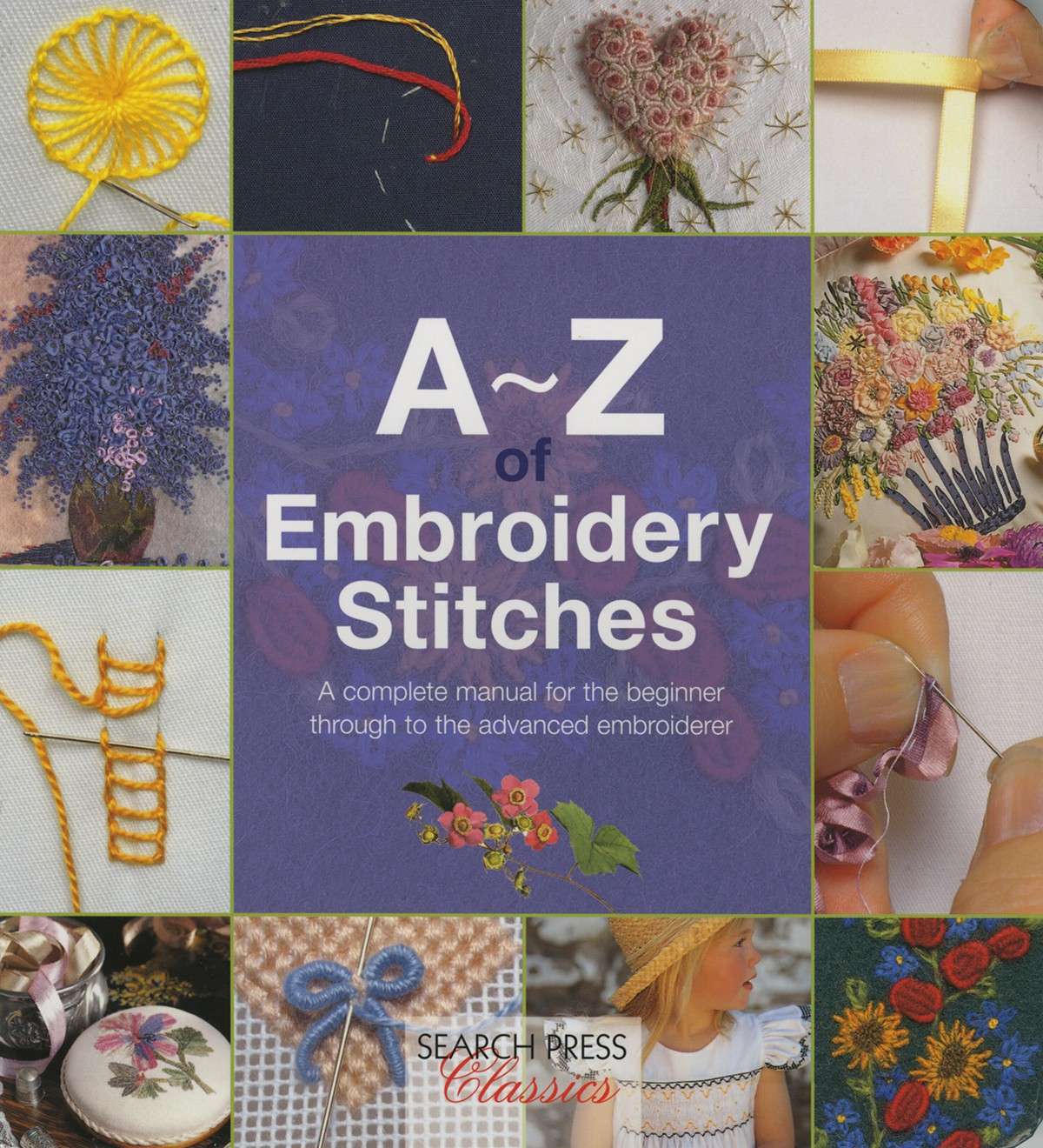 The Ultimate A-Z Guide to Embroidery Stitches - Softcover