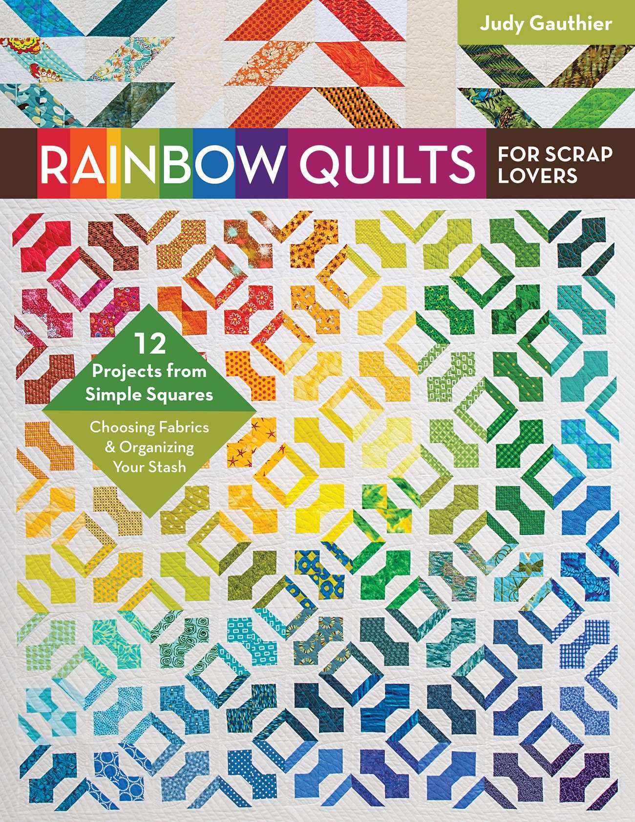 Rainbow Quilts: A Dream for Scrap Lovers